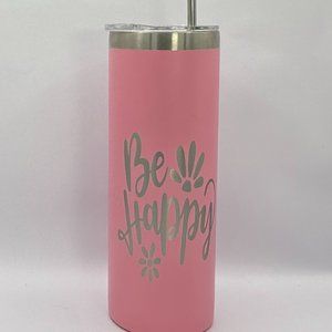 Be happy flower light pink engraved 20 ounce skinny tumbler, engraved tumbler